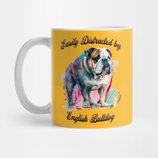 Easily Distracted by English Bulldogs Mug